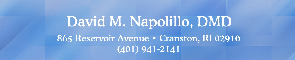 David M Napolillo, DMD | 865 Reservoir Avenue | Cranston, RI | Family Destistry